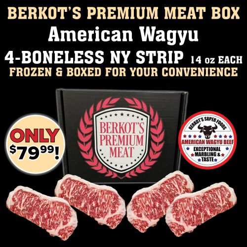 Meat Box- American Wagyu 4 Boneless NY Strip 14 oz each 79.99